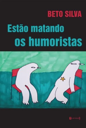 ESTÃO MATANDO OS HUMORISTAS